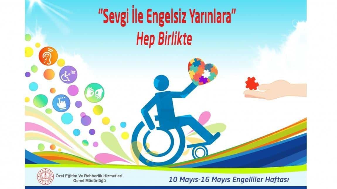 10-16 Mayıs Engelliler Haftası
